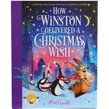 How Winston Delivered a Christmas Wish: A Christmas Advent Story with Crafts, Traditions, and More - Hardcover