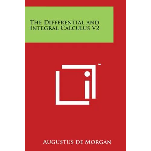 The Differential and Integral Calculus V2