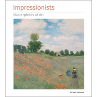 Impressionists Masterpieces of Art - Hardcover