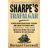 Sharpe's Trafalgar: The Battle of Trafalgar, 21 October, 1805 - Paperback