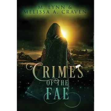 Crimes of the Fae - Hardcover