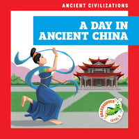 A Day in Ancient China - Library Binding