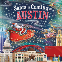 Santa Is Coming to Austin - Hardcover