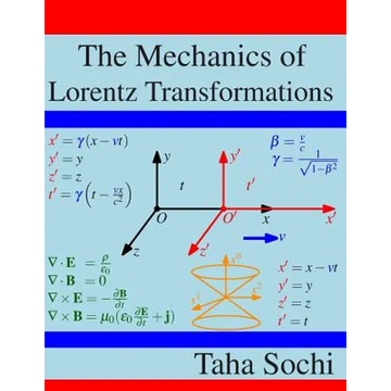 The Mechanics of Lorentz Transformations - Paperback