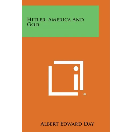Hitler, America and God