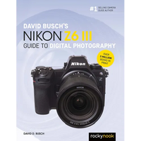 David Busch's Nikon Z6 III Guide to Digital Photography - Paperback