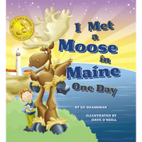 I Met a Moose in Maine One Day - Hardcover