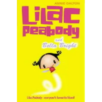Lilac Peabody and Bella Bright - Paperback