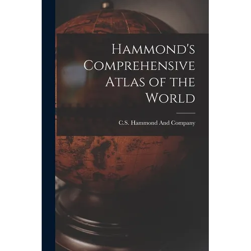 Hammond's Comprehensive Atlas of the World