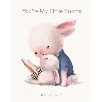 You're My Little Bunny - Hardcover