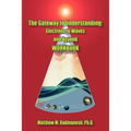 The Gateway to Understanding: Electrons to Waves and Beyond WORKBOOK