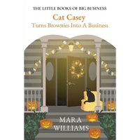 Cat Casey Turns Brownies Into A Business - Paperback