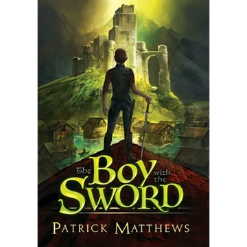 The Boy With The Sword - Hardcover