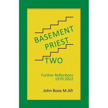 Basement Priest Two: Further Reflections 1970 - 2022 - Paperback