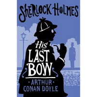 His Last Bow: Annotated Edition - Paperback