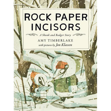 Rock Paper Incisors: A Skunk and Badger Story - Paperback
