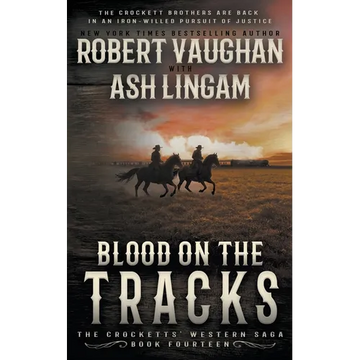Blood on the Tracks: A Classic Western - Paperback