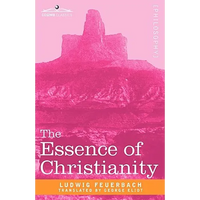 The Essence of Christianity - Hardcover