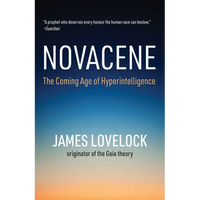Novacene: The Coming Age of Hyperintelligence - Paperback