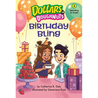 Birthday Bling (Dollars to Doughnuts Book 1): Spending & Credit - Paperback