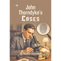 John Thorndyke's Cases