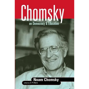 Chomsky on Democracy & Education - Paperback