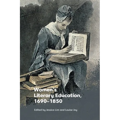 Women's Literary Education, C. 1690-1850