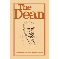 The Dean: A Biography of A.A. Potter - Paperback