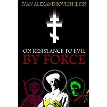 On Resistance to Evil by Force - Paperback