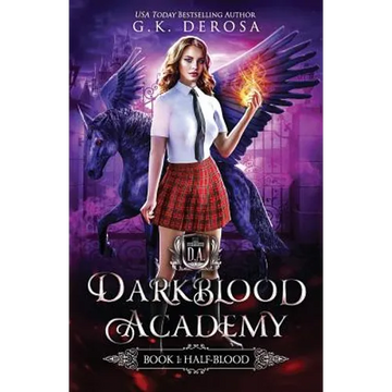 Darkblood Academy: Book One: Half-Blood - Paperback