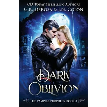 Dark Oblivion: The Vampire Prophecy Book 3 - Paperback