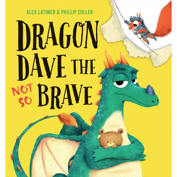 Dragon Dave the Not So Brave - Hardcover
