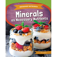 Minerals as Necessary Nutrients - Library Binding