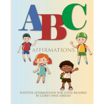 ABC Affirmations Positive Affirmations for Little Readers Book - Paperback