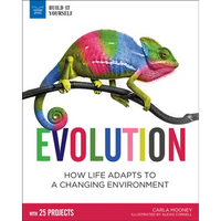 Evolution: How Life Adapts to a Changing Environment with 25 Projects - Paperback