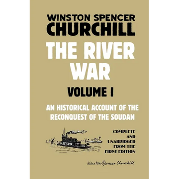 The River War Volume 1: An Historical Account of the Reconquest of the Soudan - Paperback