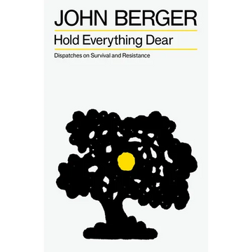 Hold Everything Dear: Dispatches on Survival and Resistance - Paperback