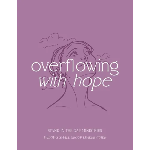 Overflowing with Hope: Leader Guide