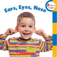 Ears, Eyes, Nose (Rookie Toddler) - Board Book