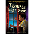 Trouble Next Door