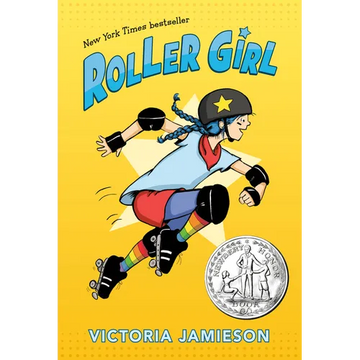 Roller Girl: (Newbery Honor Award Winner) - Hardcover