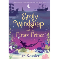 Emily Windsnap and the Pirate Prince: #8 - Library Binding