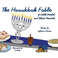 The Hanukkah Fable of Little Dreidel and Silver Menorah - Hardcover
