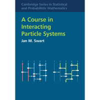 A Course in Interacting Particle Systems - Hardcover