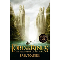 The Fellowship of the Ring 25th Anniversary [Movie Tie-In]: Being the First Part of the Lord of the Rings - Paperback