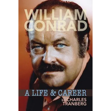 William Conrad: A Life & Career - Paperback