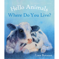 Hello Animals, Where Do You Live? - Board Book