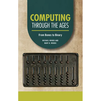 Computing Through the Ages: From Bones to Binary - Paperback