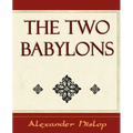 The Two Babylons
