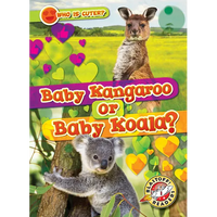 Baby Kangaroo or Baby Koala? - Library Binding